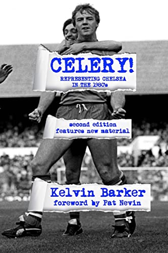 Celery! Representing Chelsea in the 1980s