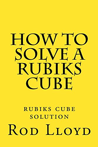 How to Solve a Rubiks Cube