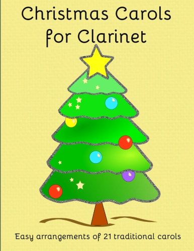 Christmas Carols for Clarinet: Easy to play Christmas Carols