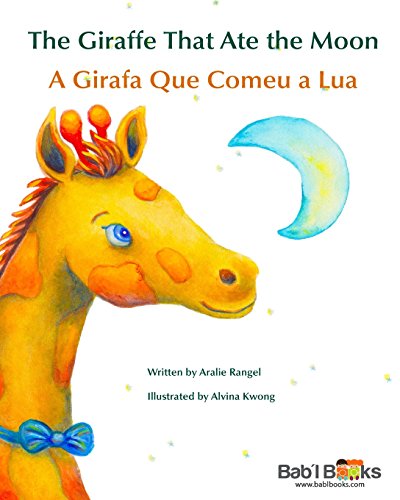 The Giraffe That Ate the Moon