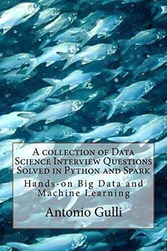 A collection of Data Science Interview Questions Solved in Python and Spark