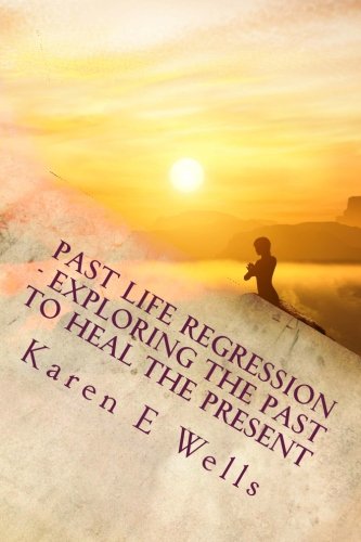 Past Life Regression - Exploring The Past To Heal The Present