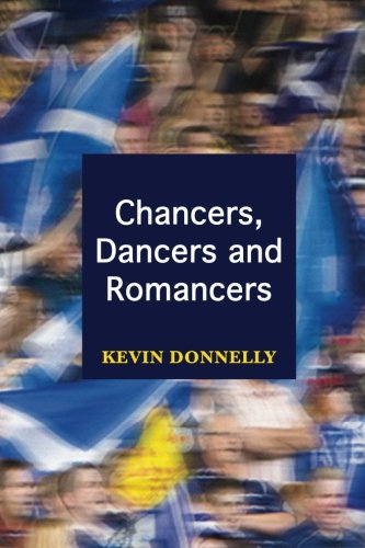 Chancers, Dancers and Romancers (Tartan Army Travels)