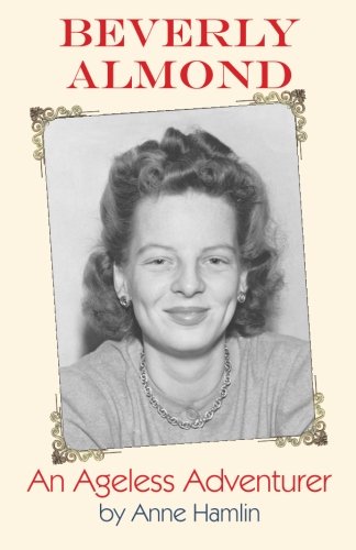 Beverly Almond - An Ageless Adventurer