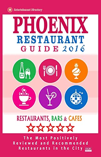 Phoenix Restaurant Guide 2016
