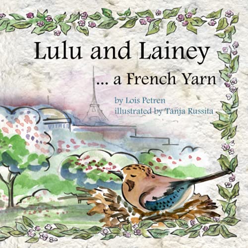 Lulu and Lainey: ....... a French Yarn