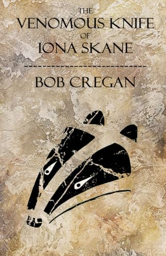 The Venomous Knife of Iona Skane (The Curse of the Morrigan)