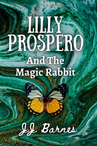 Lilly Prospero And The Magic Rabbit