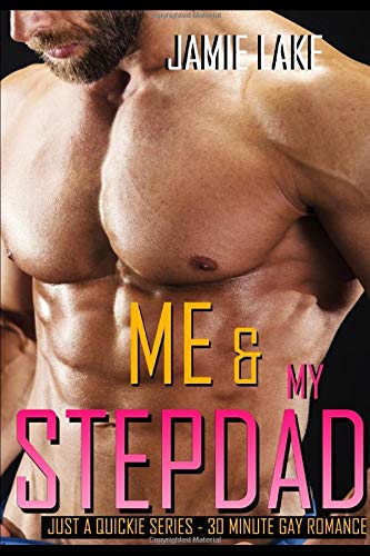 Bundle - Box Set - ME and MY STEPDAD : Gay Romance M M