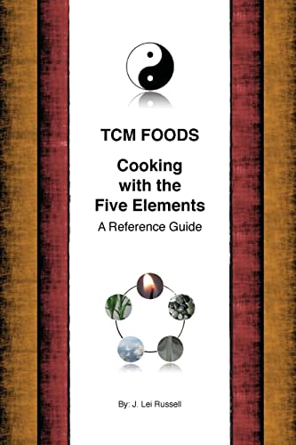 TCM Foods, Cooking With The Five Elements