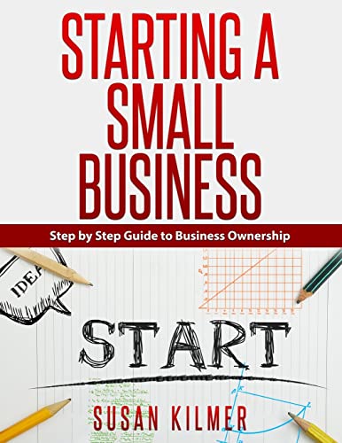 Step by Step Guide to Starting a Small Business