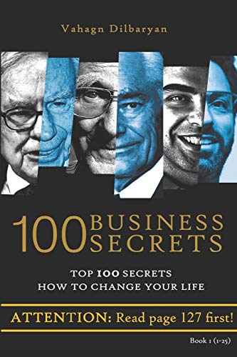 100 Business Secrets (Top 100 Business Secrets how to change your life)