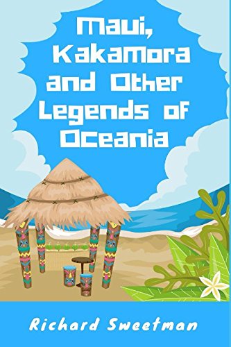 Maui, Kakamora and Other Legends of Oceania