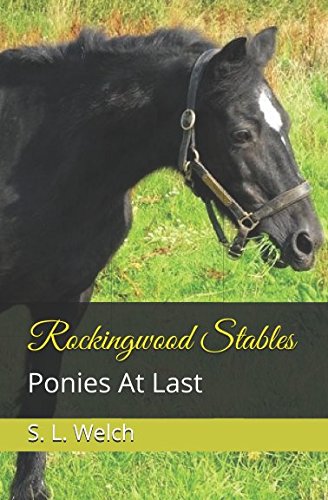 Rockingwood Stables: Ponies At Last