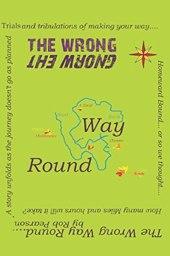 The Wrong Way Round: Being the (mis)adventures of Sgt. Pepsi and Miss Mavis Ming on board NB Hekla (græna þröngt báturinn)