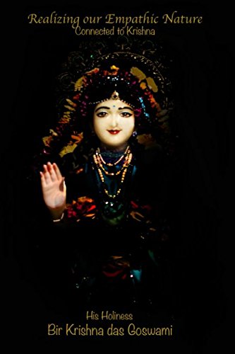 Realizing Our Empathic Nature: Connected to Krishna