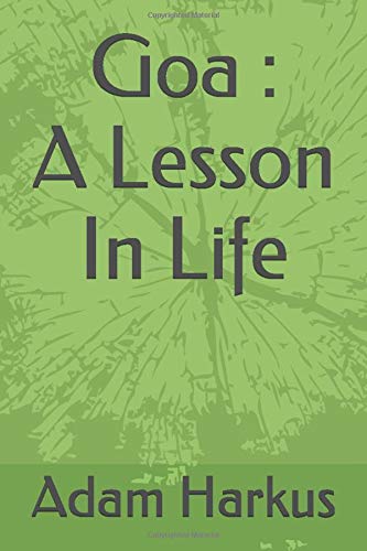 Goa : A Lesson In Life
