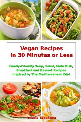 Vegan Recipes in 30 Minutes or Less
