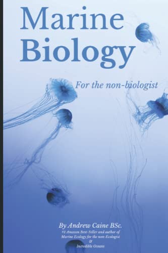Marine Biology For The Non-Biologist