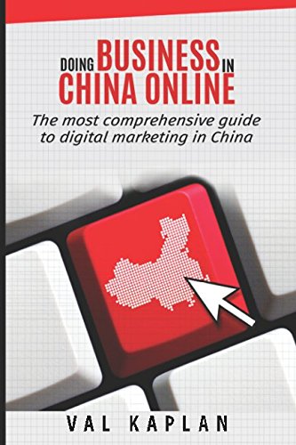 Doing business in China online: The most comprehensive guide to digital marketing in China