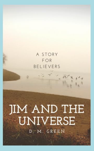 Jim and the Universe