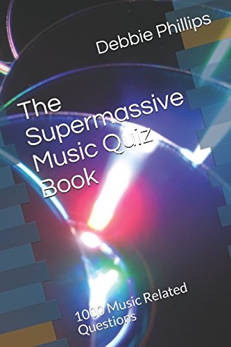 The Supermassive Music Quiz Book: 1000 Music Related Questions