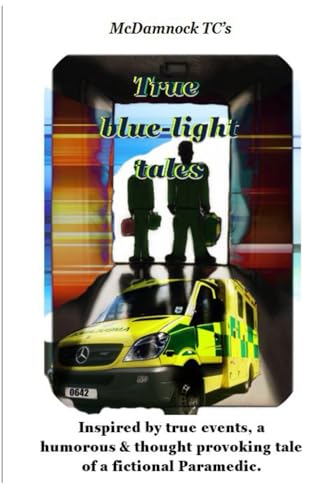 True blue-light tales: Tales of McDamnock TC.