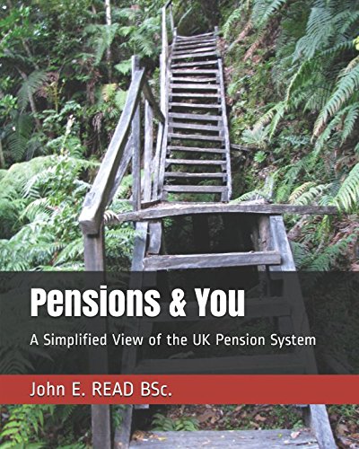 Pensions and You : A Simplified View of the UK Pension System