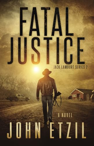 Fatal Justice: Jack Lamburt Vigilante Justice Series 2