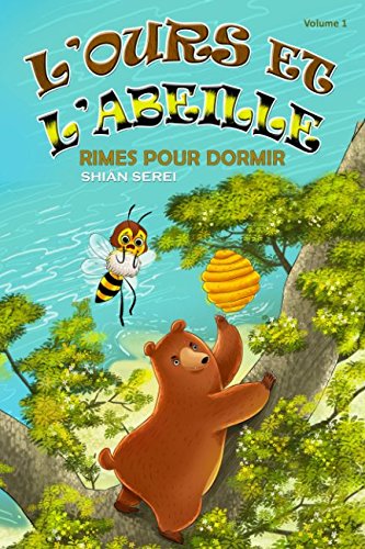 Ours et L'Abeille : Rimes Pour Dormir