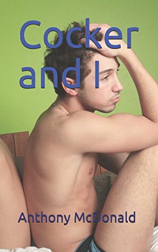 Cocker and I (Gay Romance)