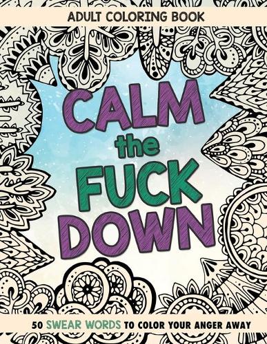 Calm The Fuck Down