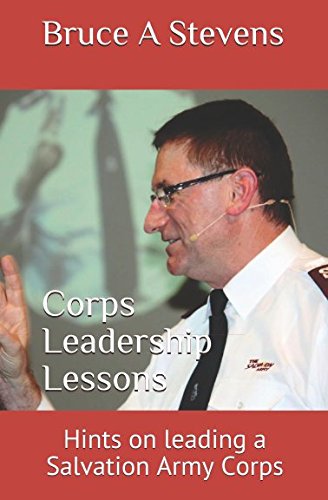 Corps Leadership Lessons: Hints on leading a Salvation Army Corps