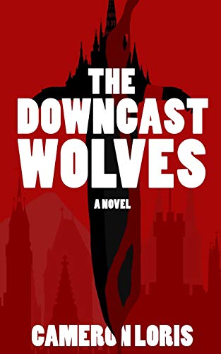 The Downcast Wolves