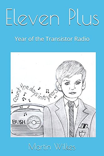 Eleven Plus: Year of the Transistor Radio (Awkward Streak)