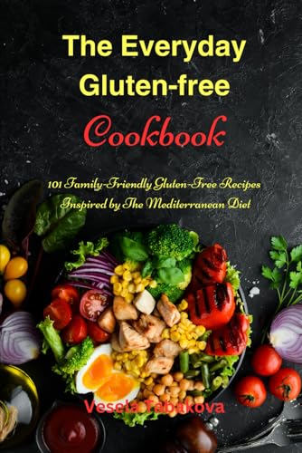 The Everyday Gluten-Free Cookbook