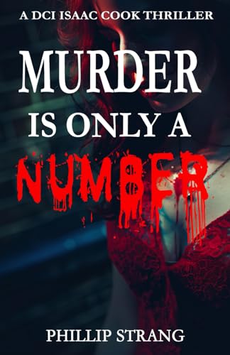 Murder is only a Number (DCI Cook Thriller Series)