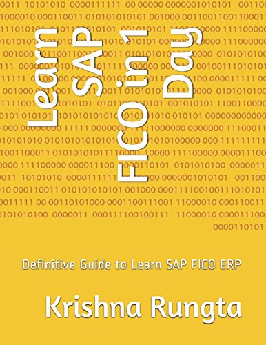 Learn SAP FICO in 1 Day: Definitive Guide to Learn SAP FICO ERP