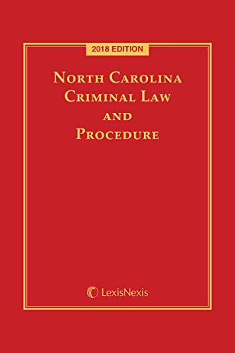 North Carolina Criminal Law and Procedure, 2018 Edition