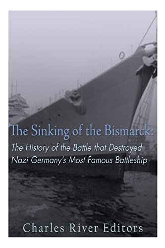 The Sinking of the Bismarck