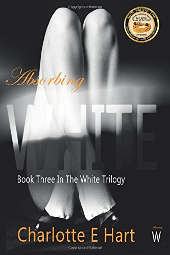 Absorbing White (The White Trilogy)