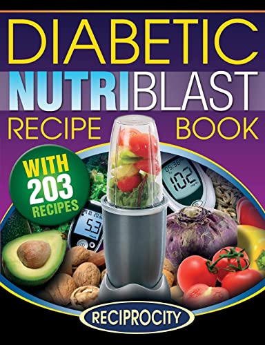 The Diabetic NutriBlast Recipe Book