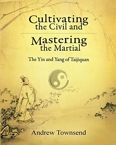 Cultivating the Civil and Mastering the Martial