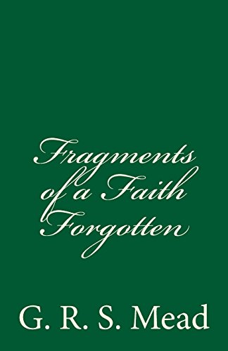 Fragments of a Faith Forgotten