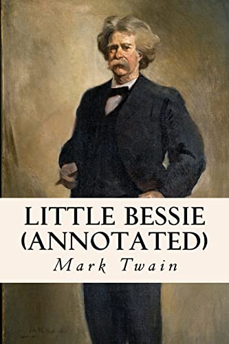 Little Bessie (annotated)