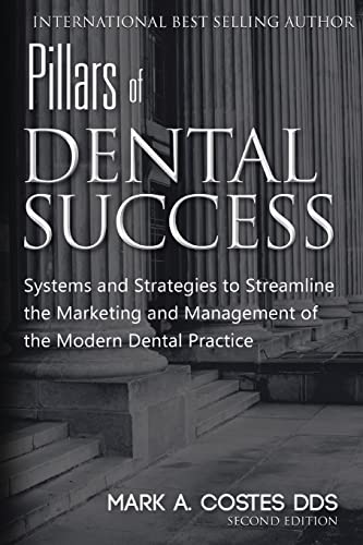 Pillars of Dental Success Second Edition