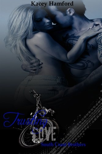 Trusting Love (South Coast Brothers)