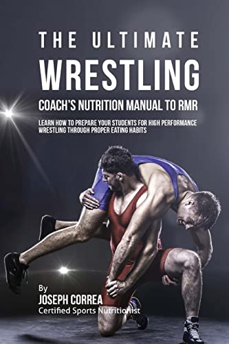 The Ultimate Wrestling Coach's Nutrition Manual To RMR