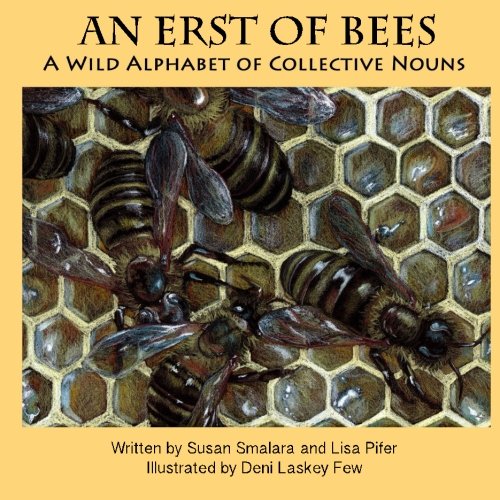 An Erst of Bees: A Wild Alphabet of Collective Nouns