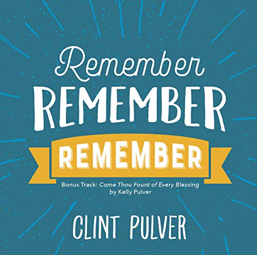 Remember, Remember, Remember